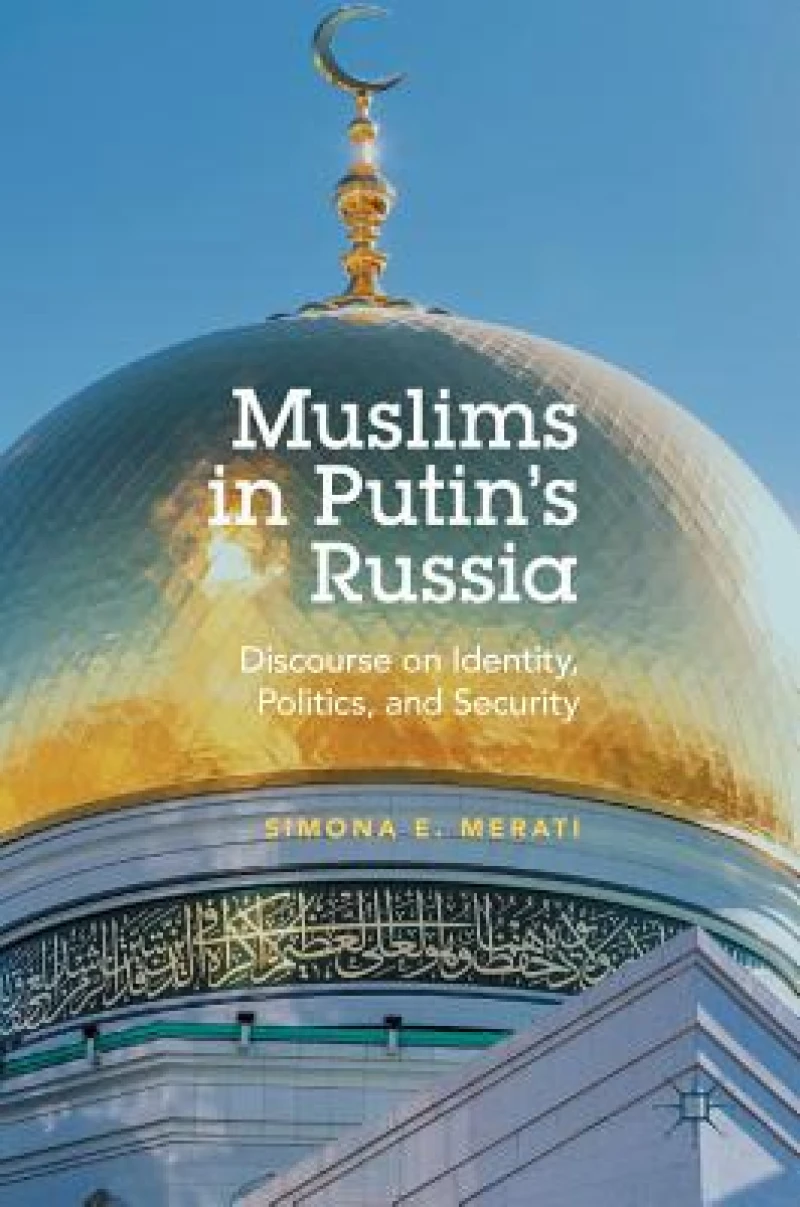 Muslims in Putin''s Russia