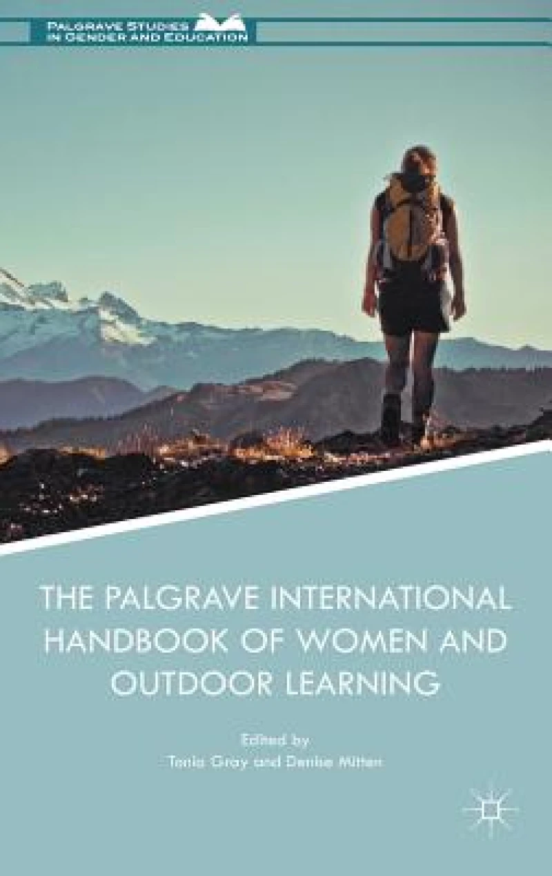 The Palgrave International Handbook of Women and Outdoor Learning
