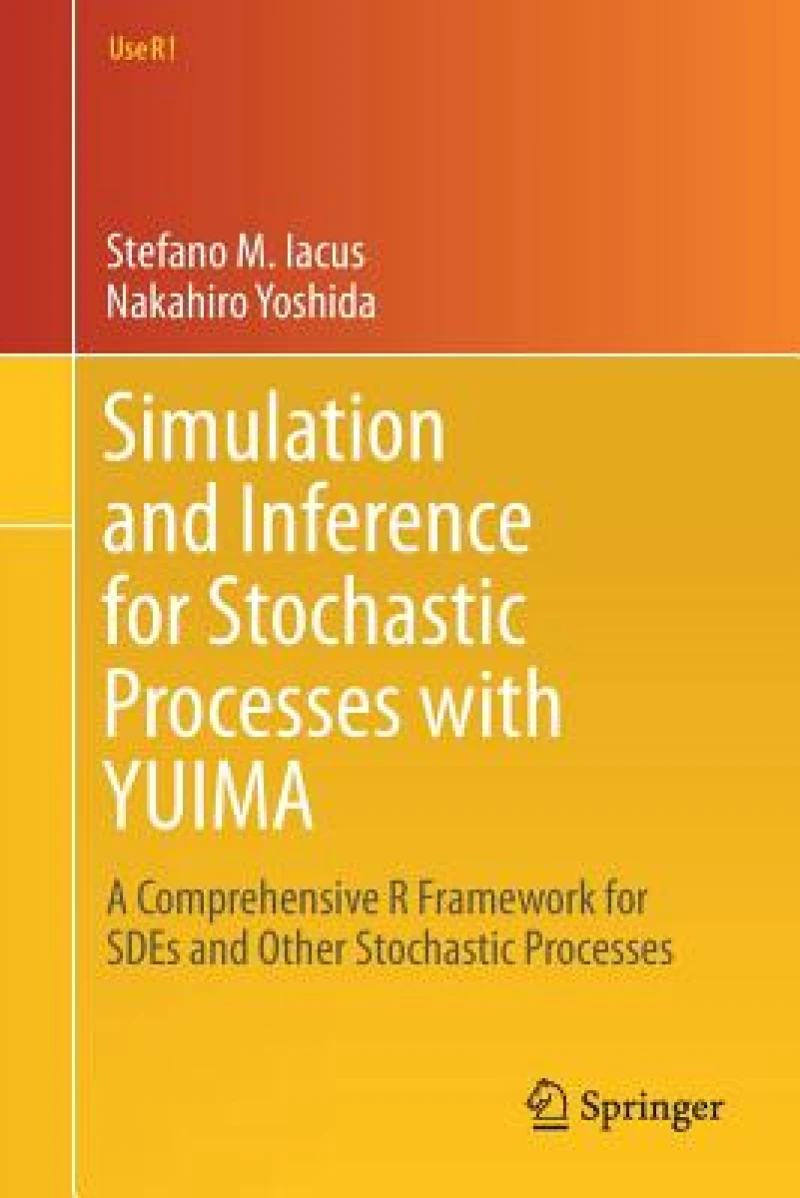 Simulation and Inference for Stochastic Processes with YUIMA