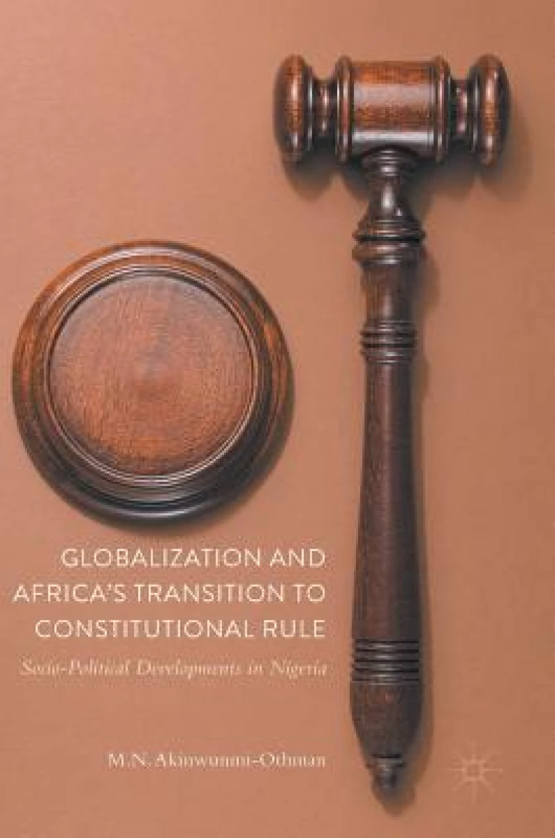 Globalization and Africa''s Transition to Constitutional Rule