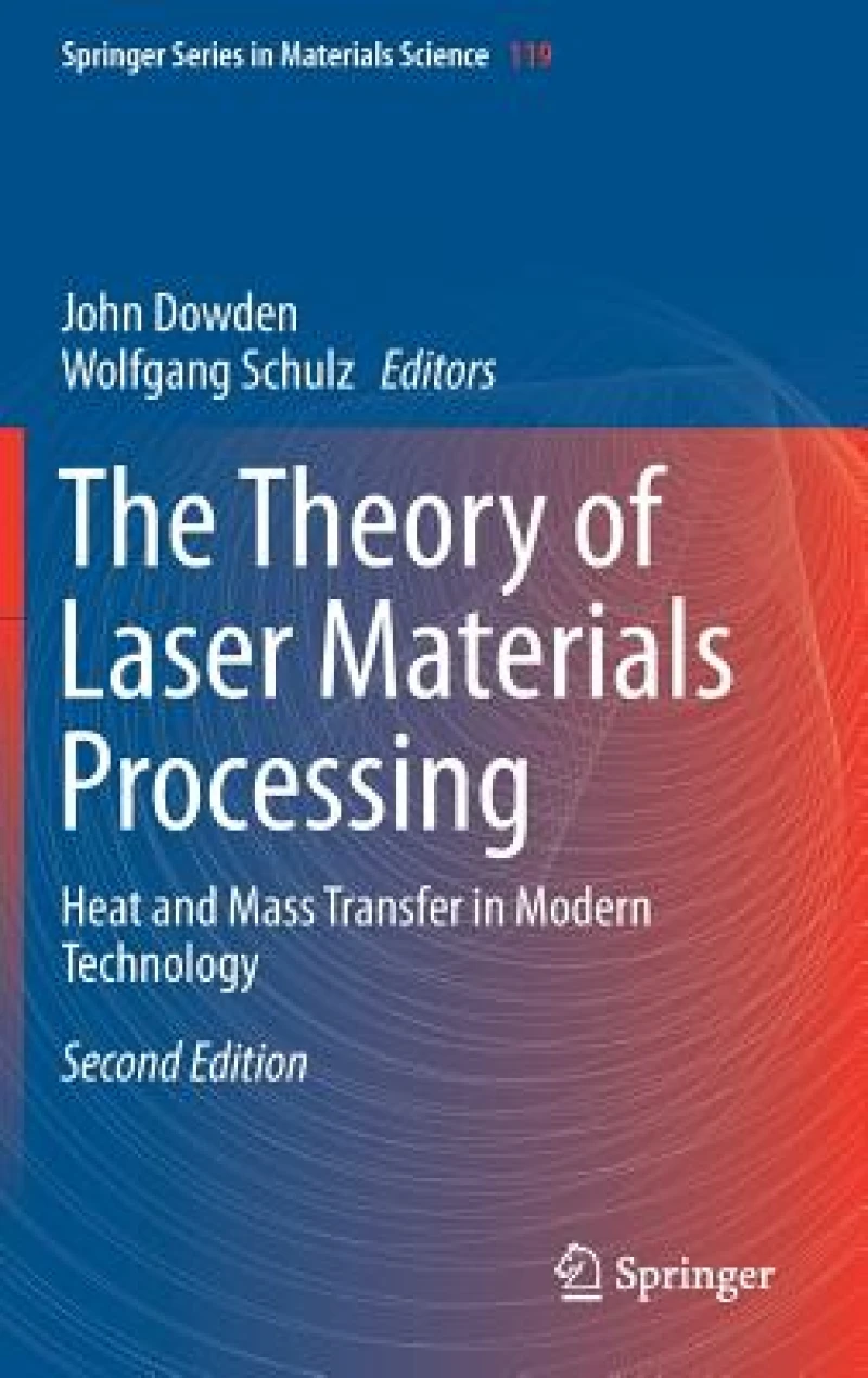 The Theory of Laser Materials Processing