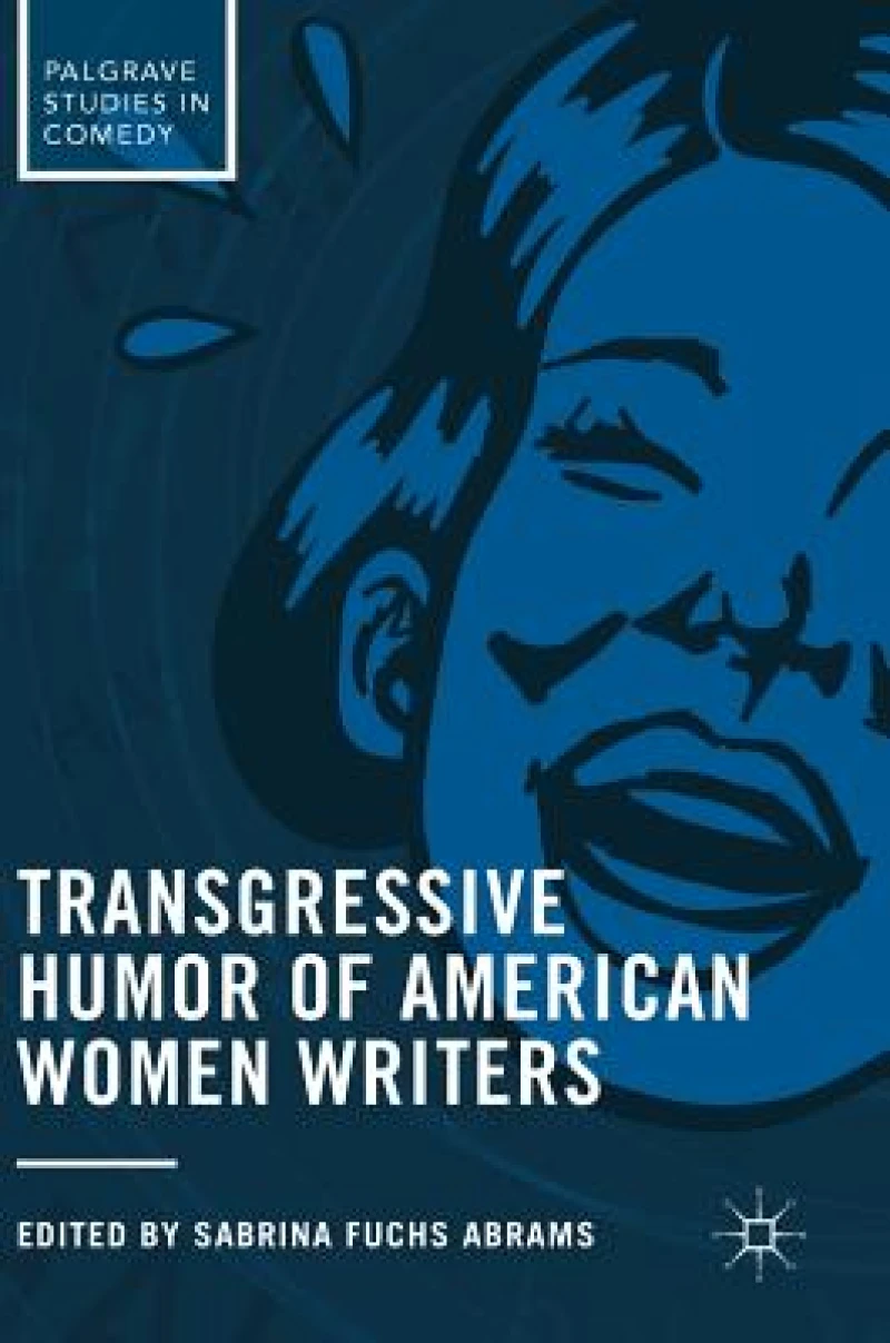 Transgressive Humor of American Women Writers