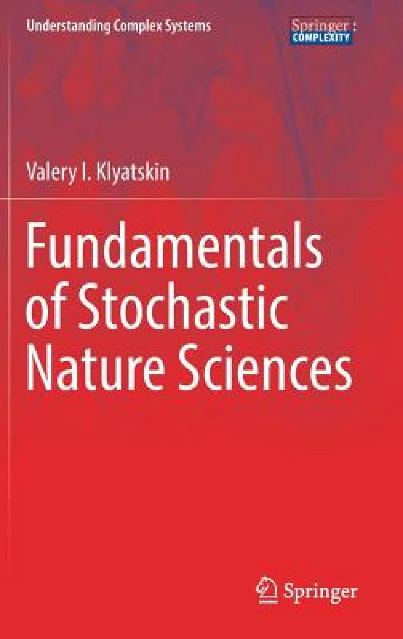 Fundamentals of Stochastic Nature Sciences