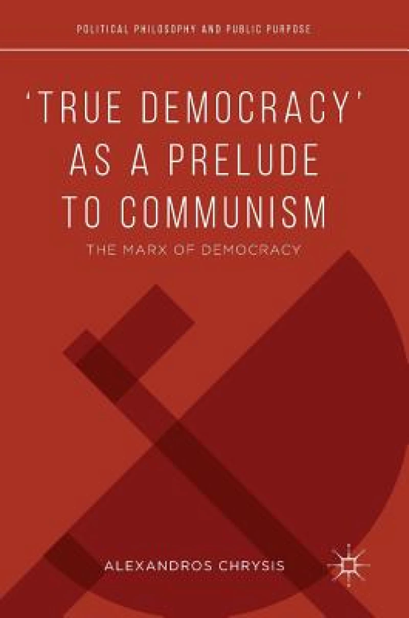 ''True Democracy'' as a Prelude to Communism