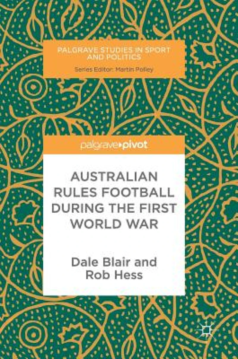 Australian Rules Football During the First World War