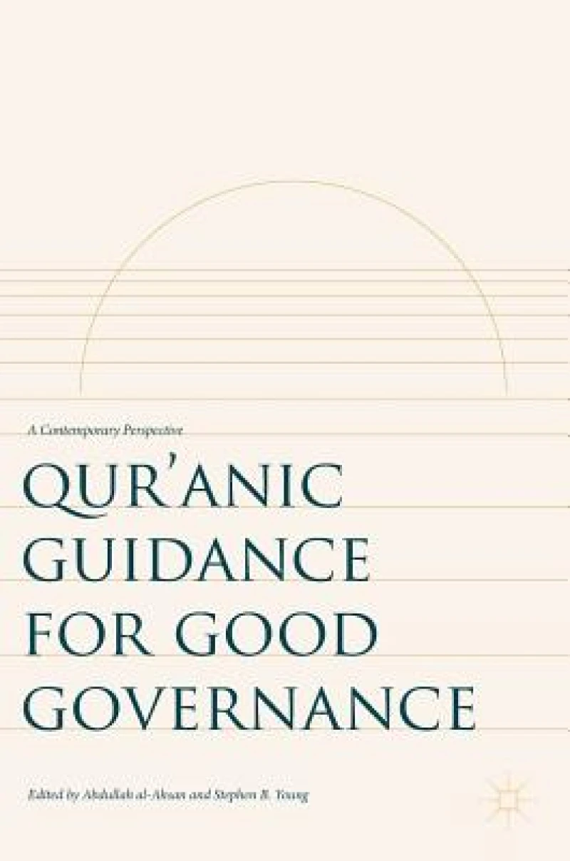 Qur''anic Guidance for Good Governance