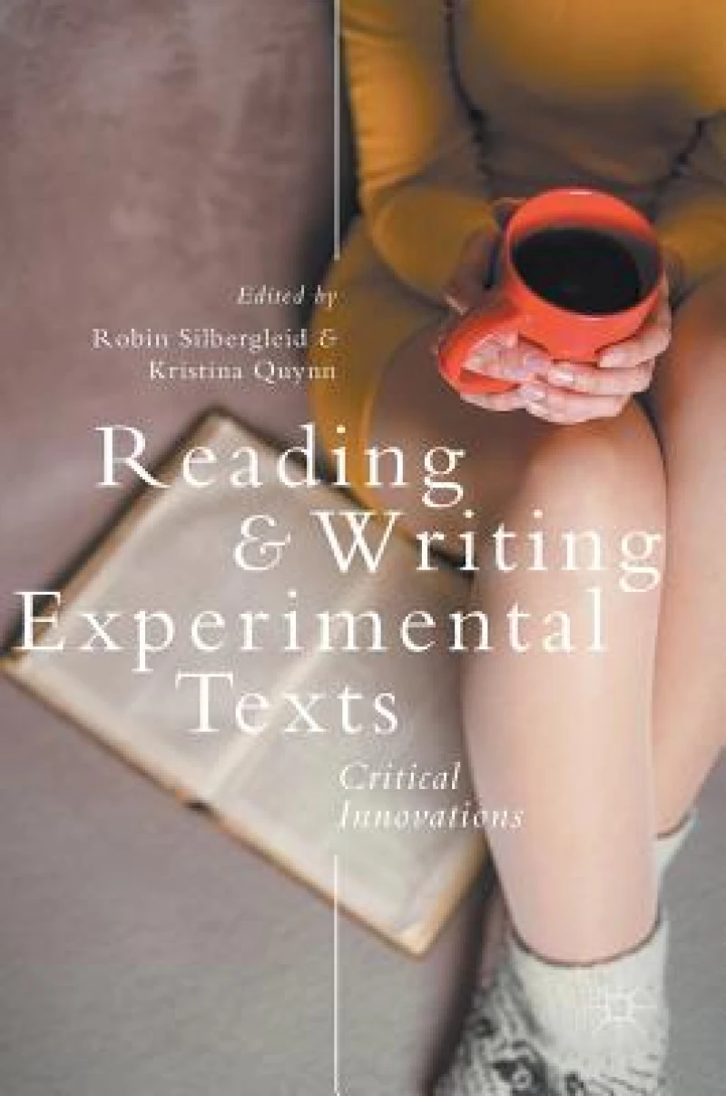 Reading and Writing Experimental Texts