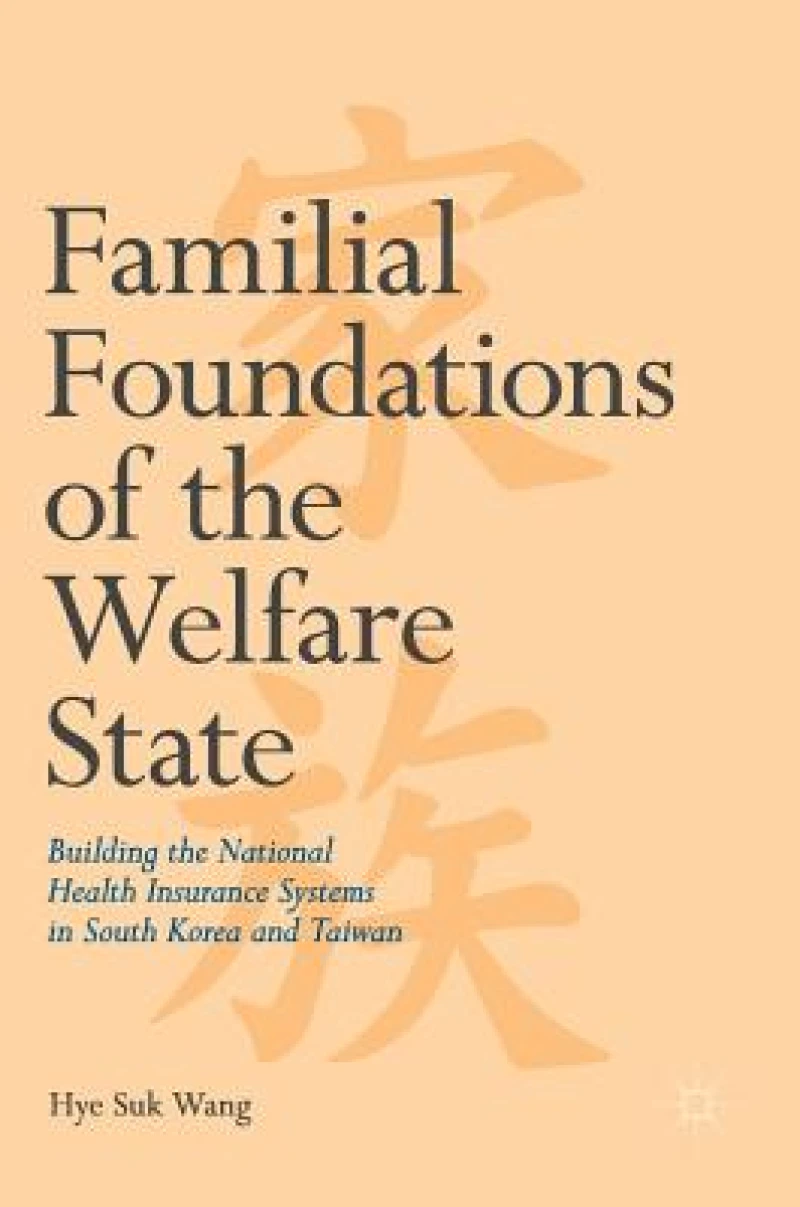 Familial Foundations of the Welfare State