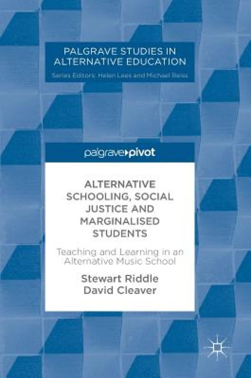 Alternative Schooling, Social Justice and Marginalised Students