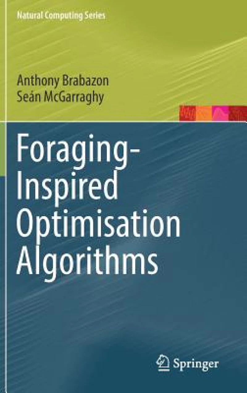 Foraging-Inspired Optimisation Algorithms
