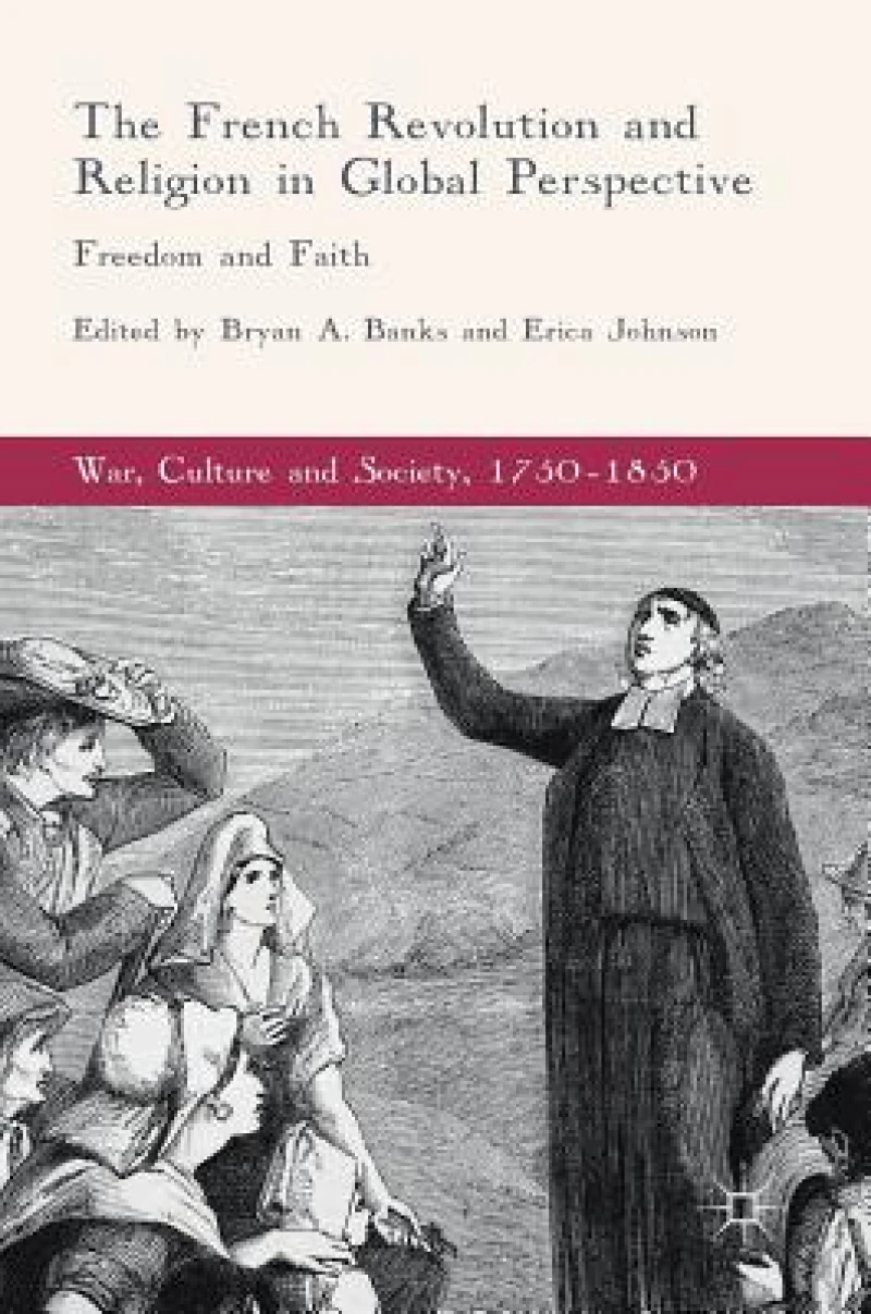 The French Revolution and Religion in Global Perspective