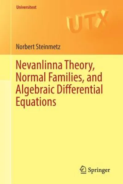 Nevanlinna Theory, Normal Families, and Algebraic Differential Equations