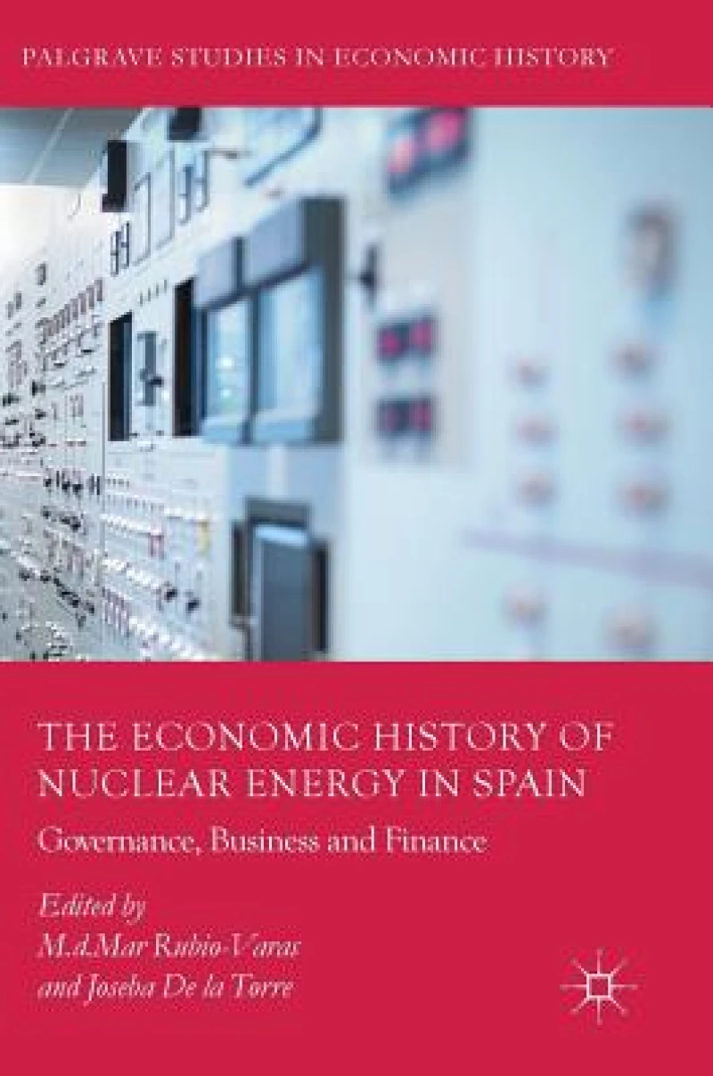 The Economic History of Nuclear Energy in Spain