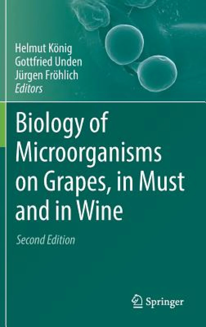 Biology of Microorganisms on Grapes, in Must and in Wine