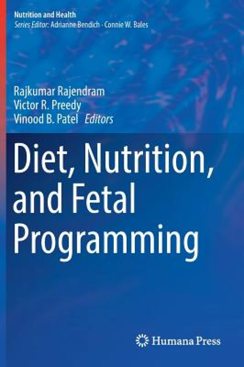 Diet, Nutrition, and Fetal Programming
