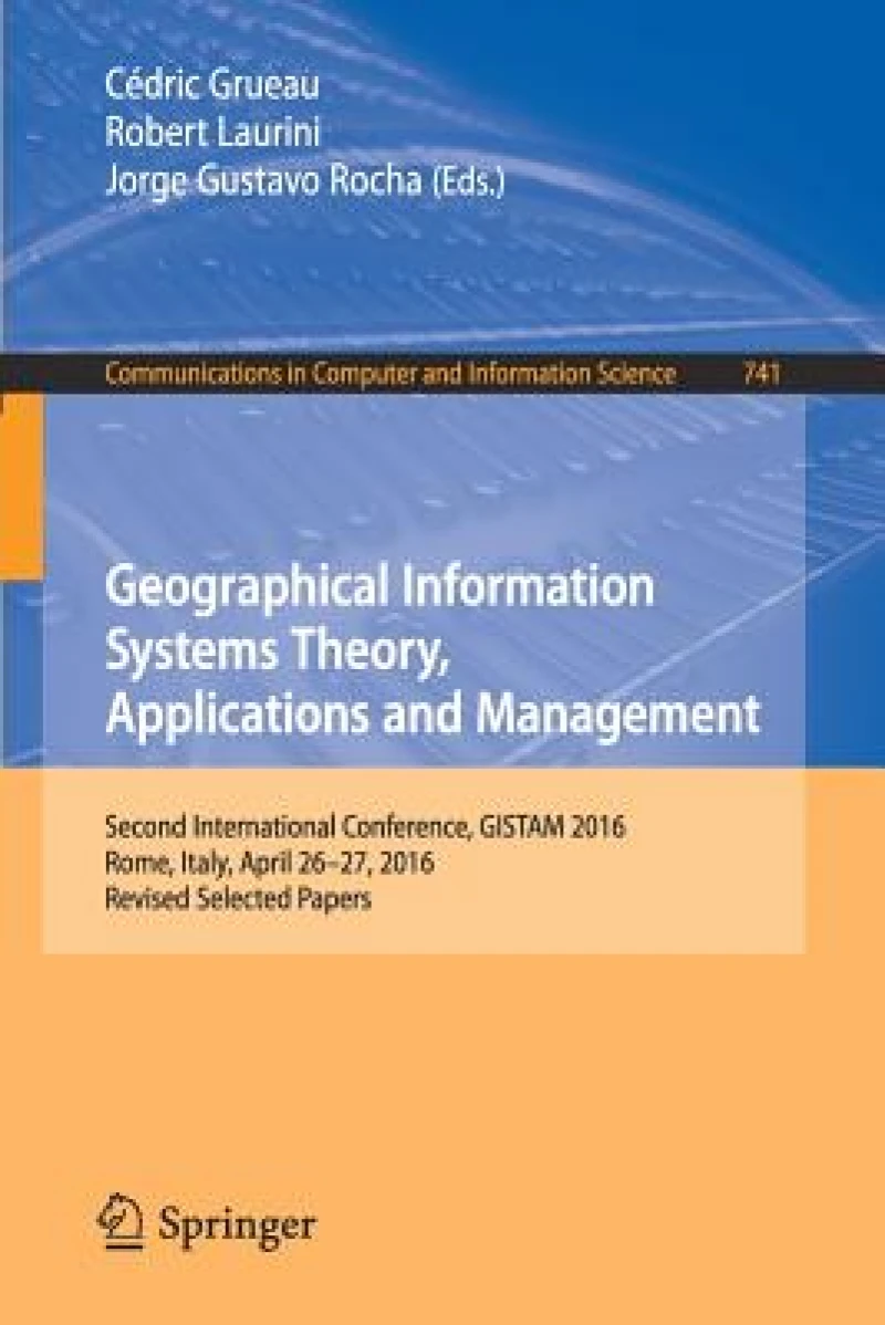 Geographical Information Systems Theory, Applications and Management