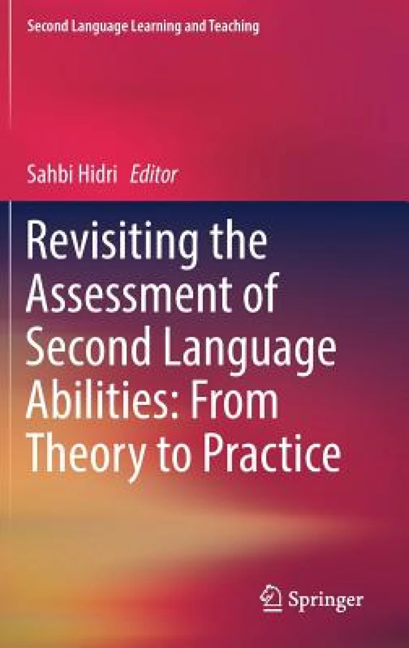 Revisiting the Assessment of Second Language Abilities