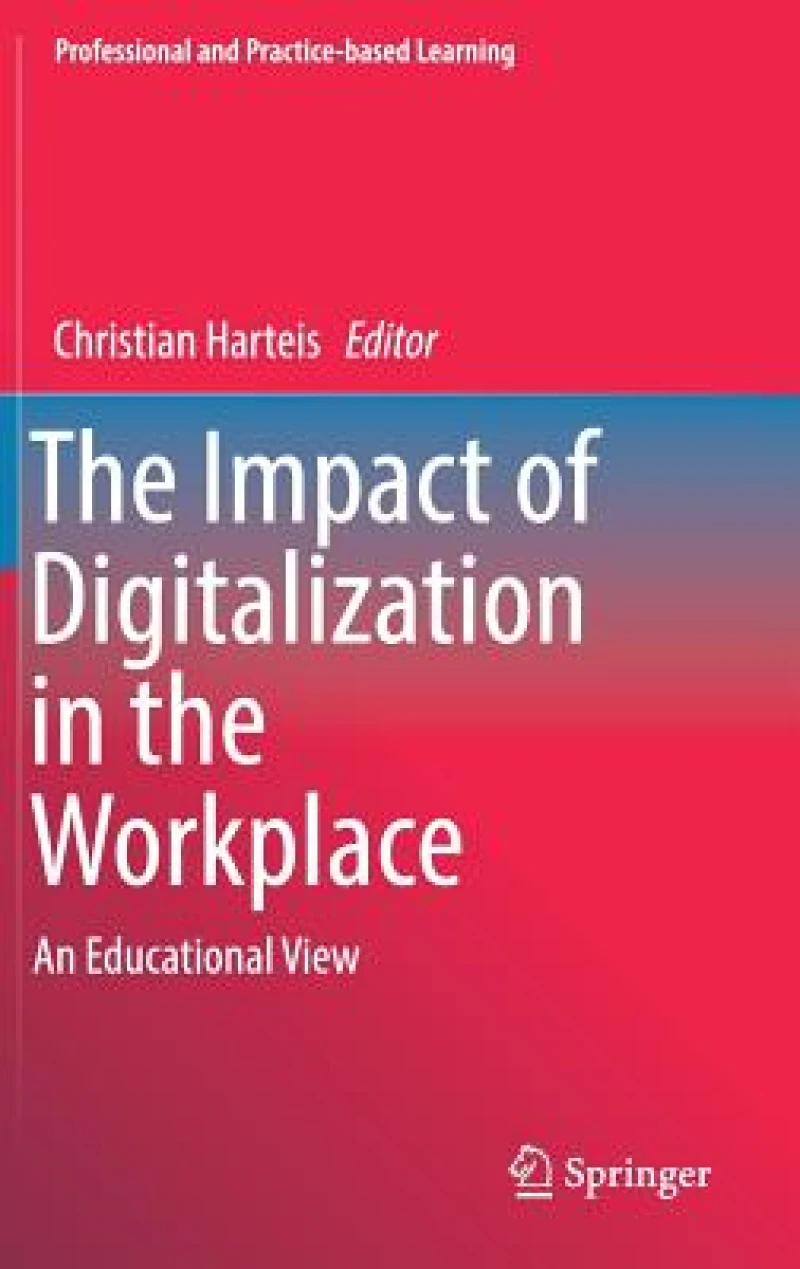 The Impact of Digitalization in the Workplace