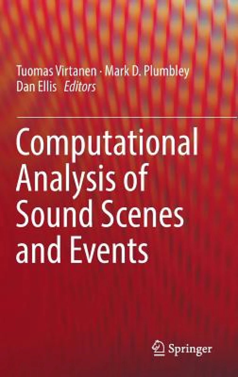 Computational Analysis of Sound Scenes and Events