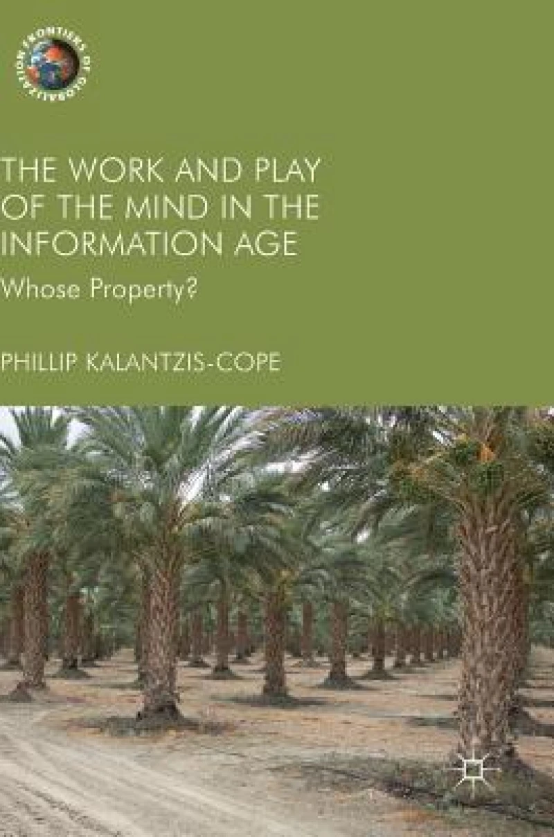 Owning the Work and Play of the Mind in the Information Age