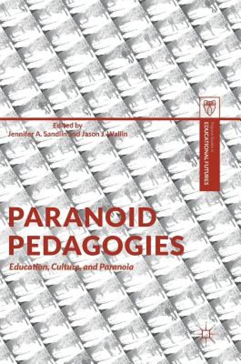 Paranoid Pedagogies