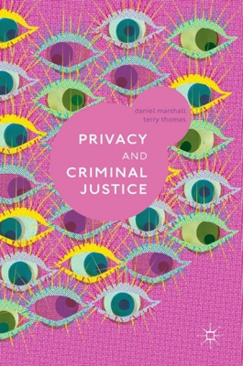 Privacy and Criminal Justice