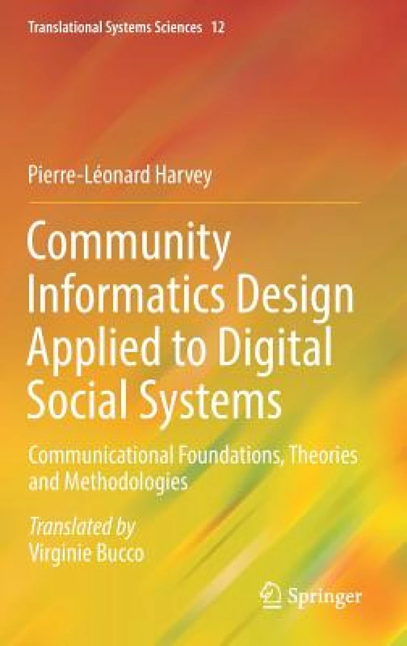 Community Informatics Design Applied to Digital Social Systems