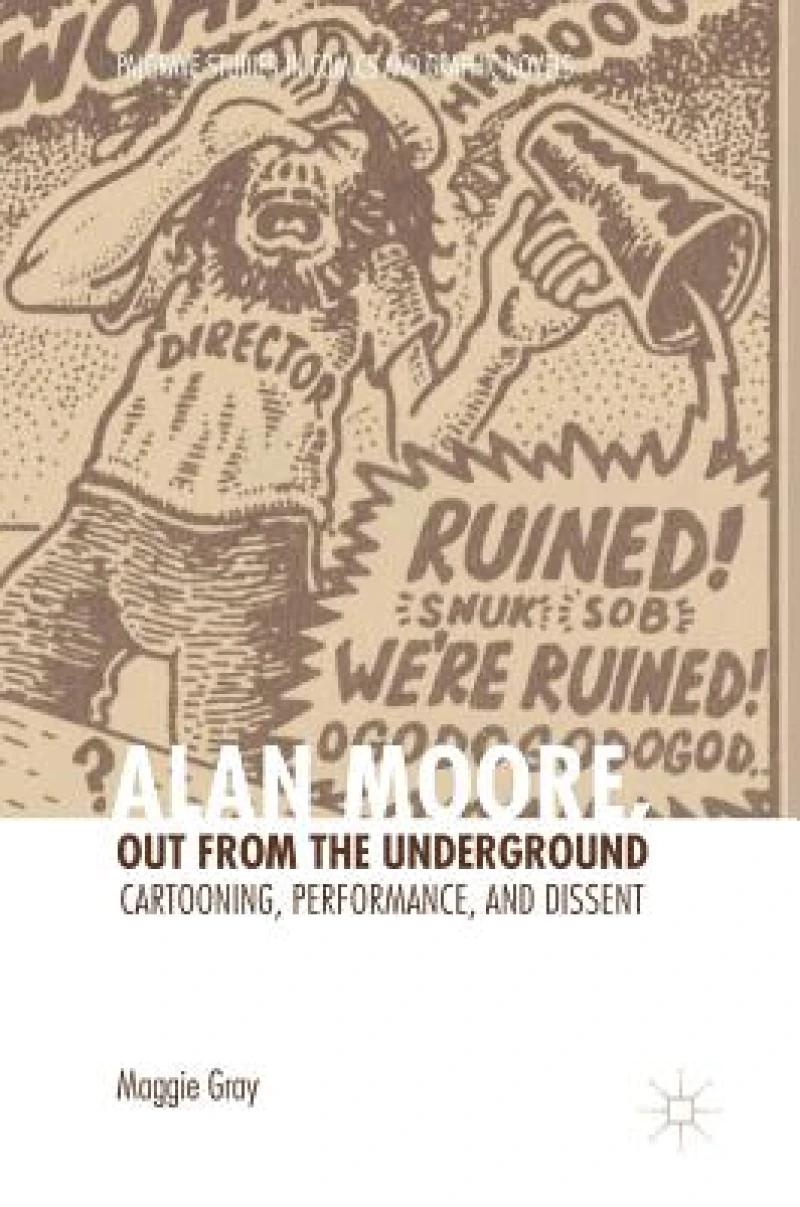 Alan Moore, Out from the Underground