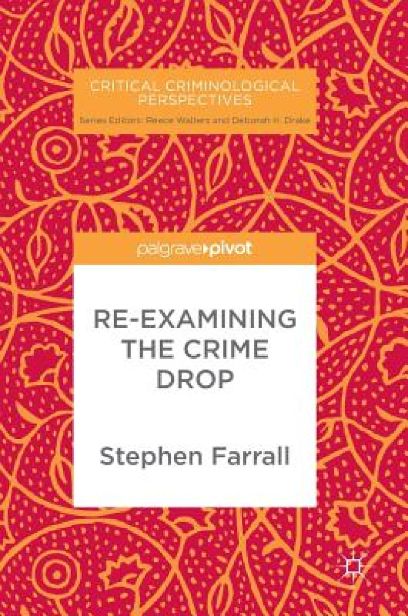 Re-Examining The Crime Drop