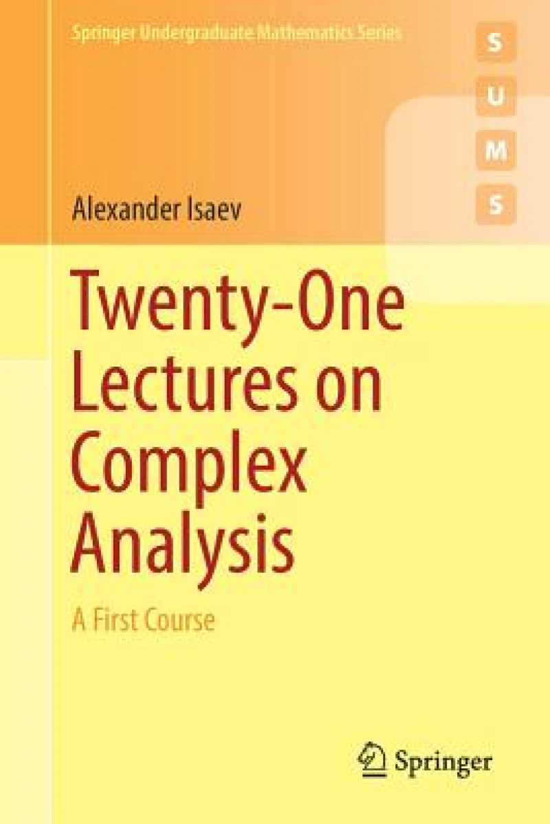 Twenty-One Lectures on Complex Analysis