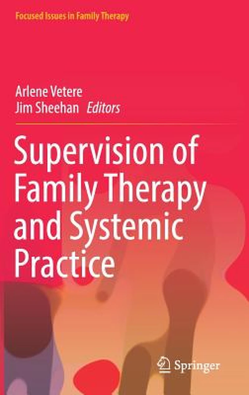 Supervision of Family Therapy and Systemic Practice