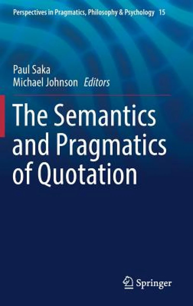 The Semantics and Pragmatics of Quotation