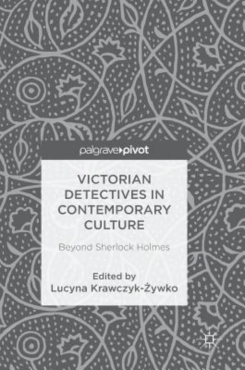 Victorian Detectives in Contemporary Culture