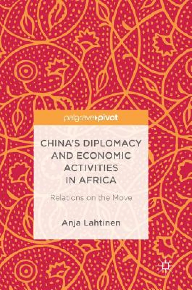 China''s Diplomacy and Economic Activities in Africa
