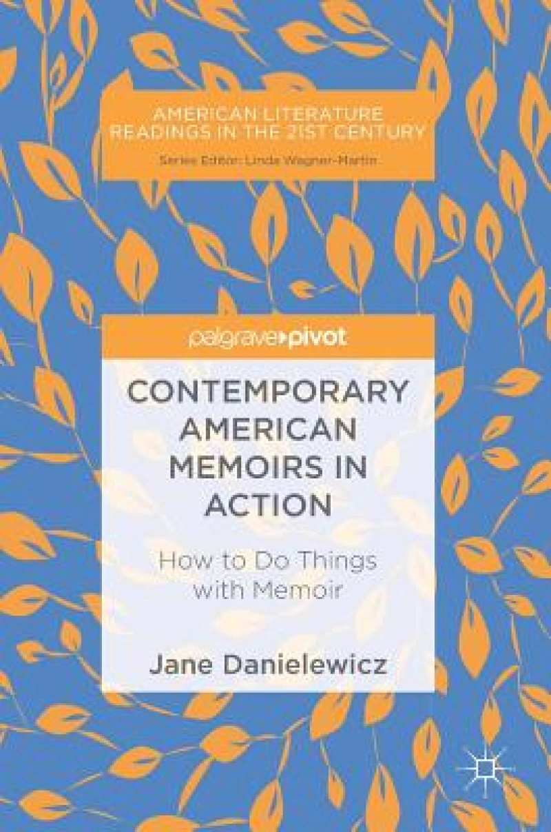 Contemporary American Memoirs in Action