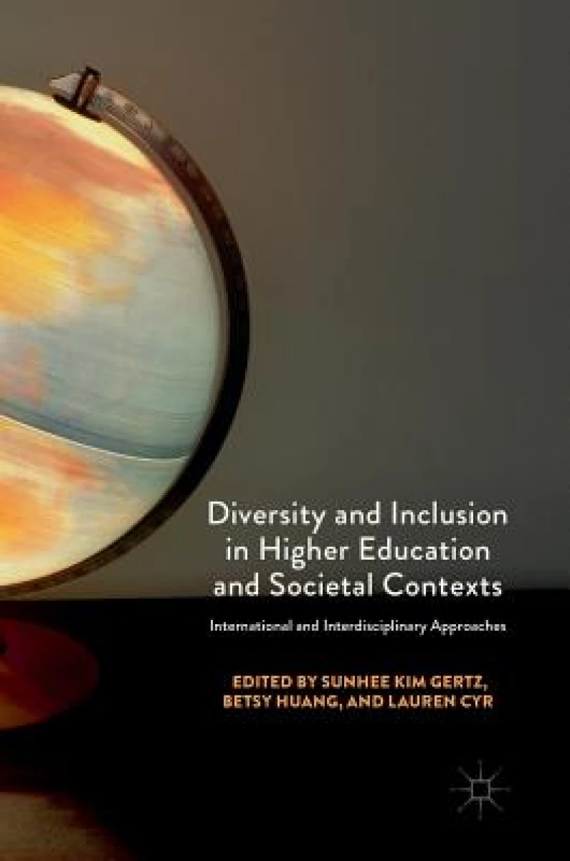 Diversity and Inclusion in Higher Education and Societal Contexts