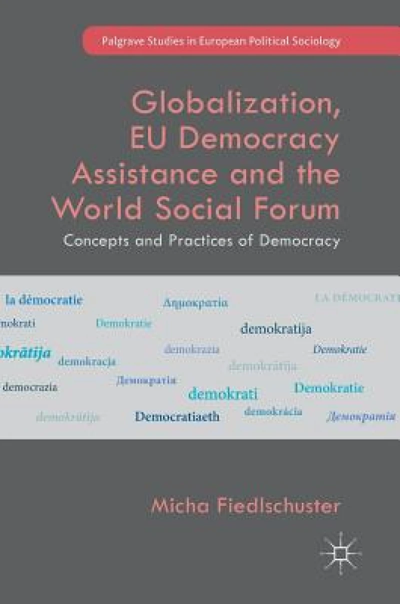 Globalization, EU Democracy Assistance and the World Social Forum
