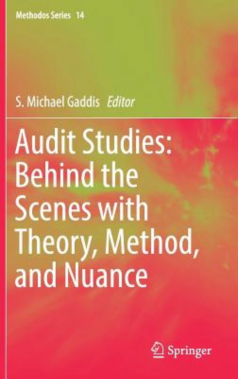 Audit Studies: Behind the Scenes with Theory, Method, and Nuance