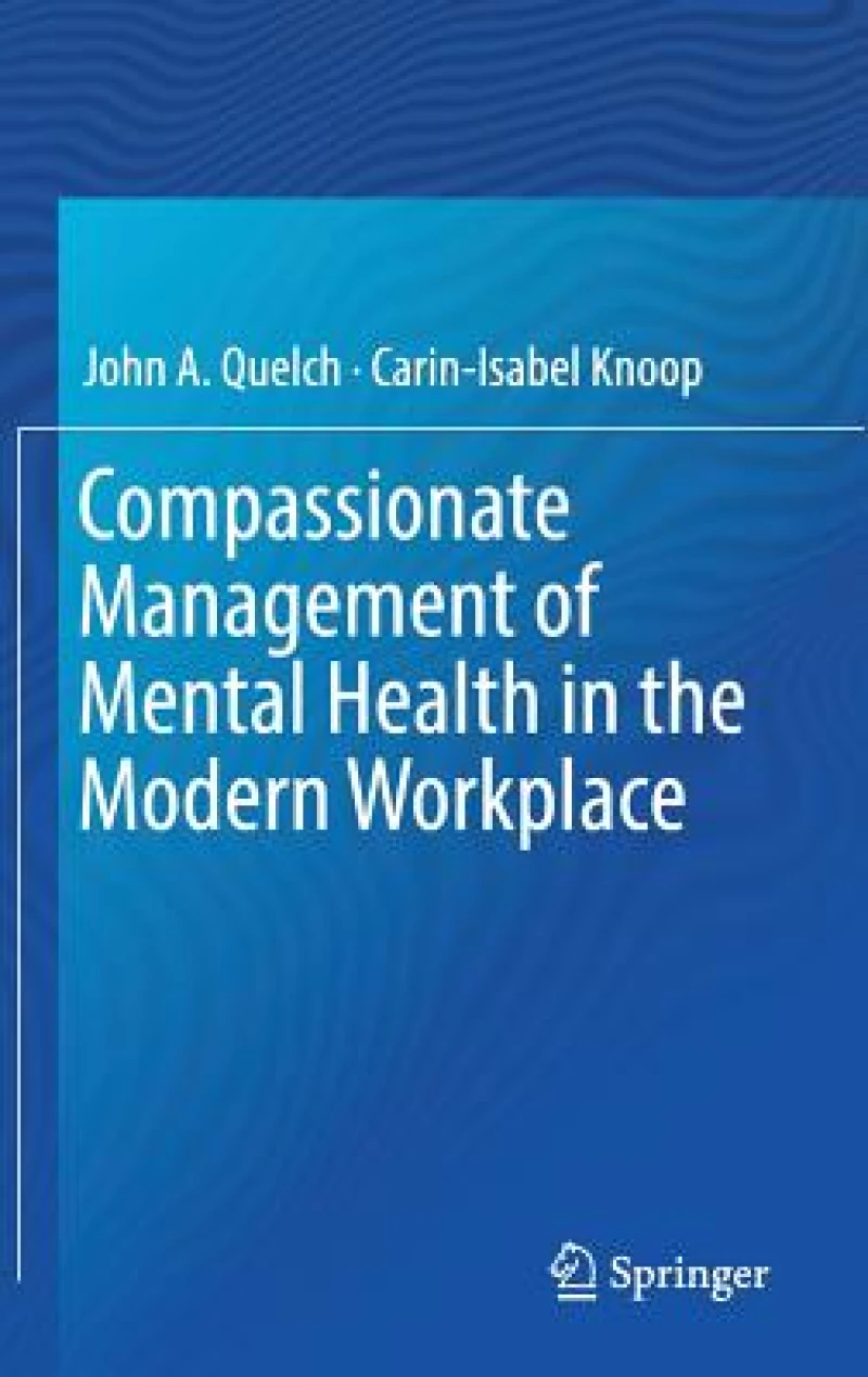 Compassionate Management of Mental Health in the Modern Workplace
