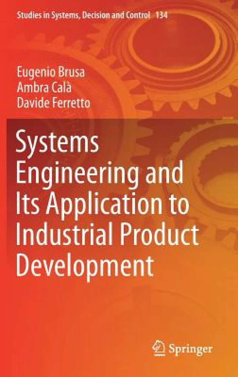 Systems Engineering and Its Application to Industrial Product Development