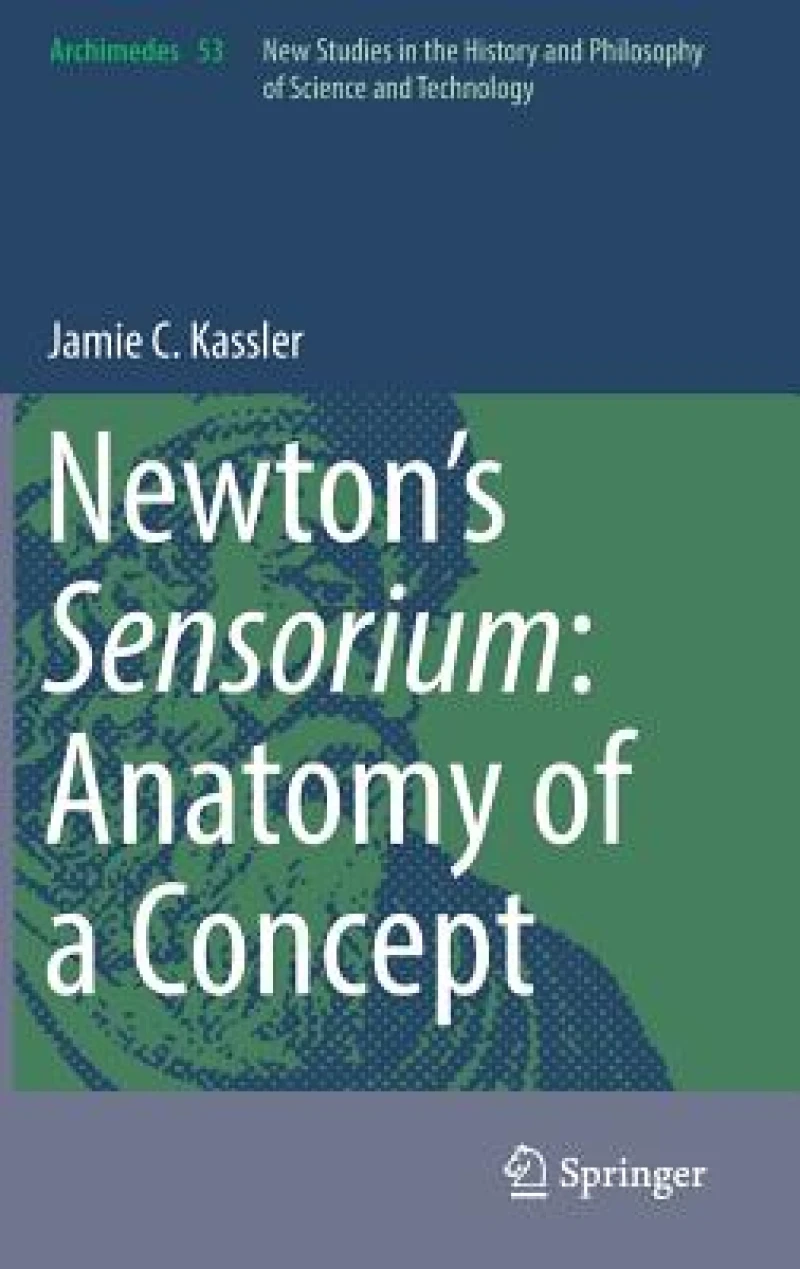 Newton’s Sensorium: Anatomy of a Concept