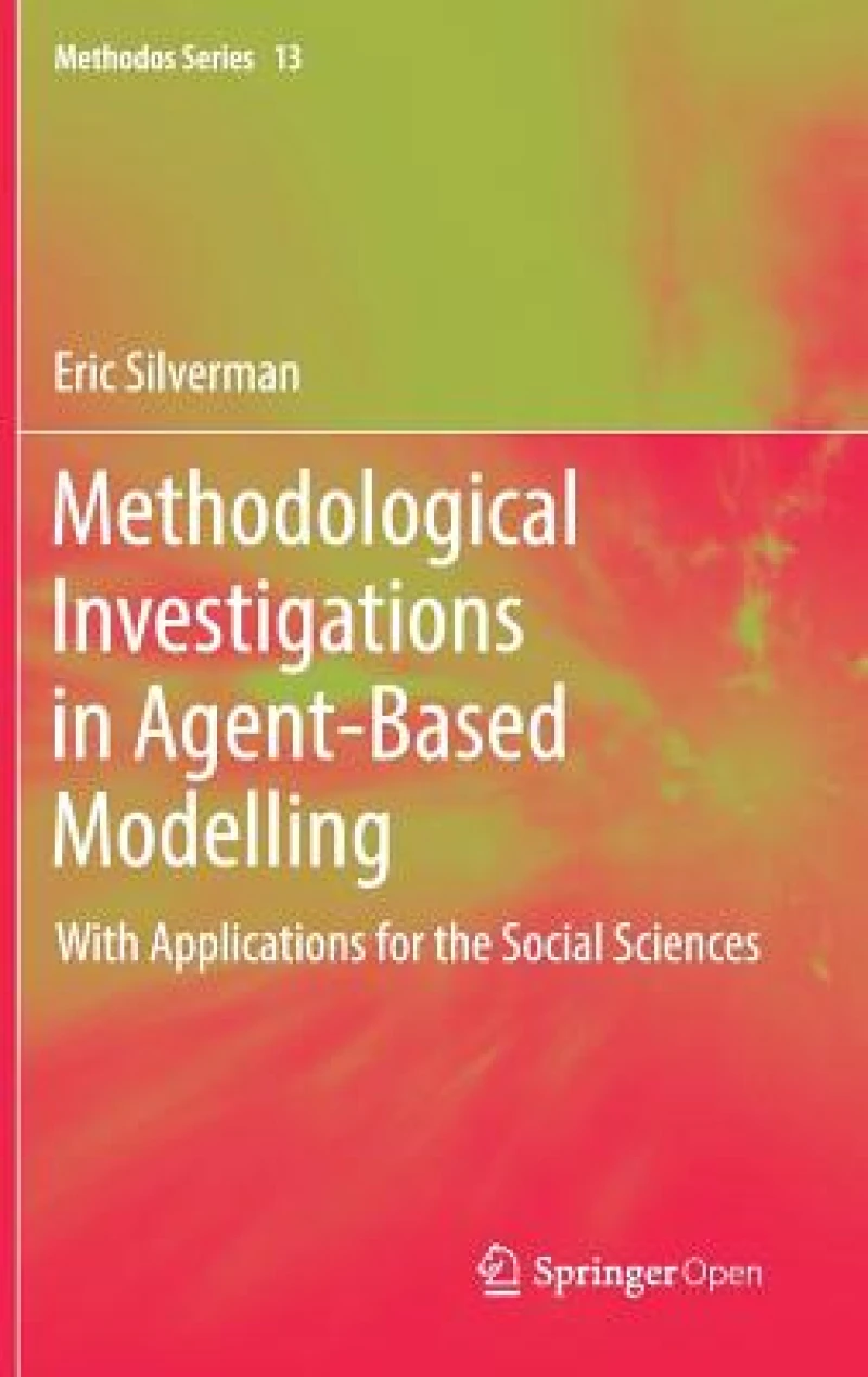 Methodological Investigations in Agent-Based Modelling