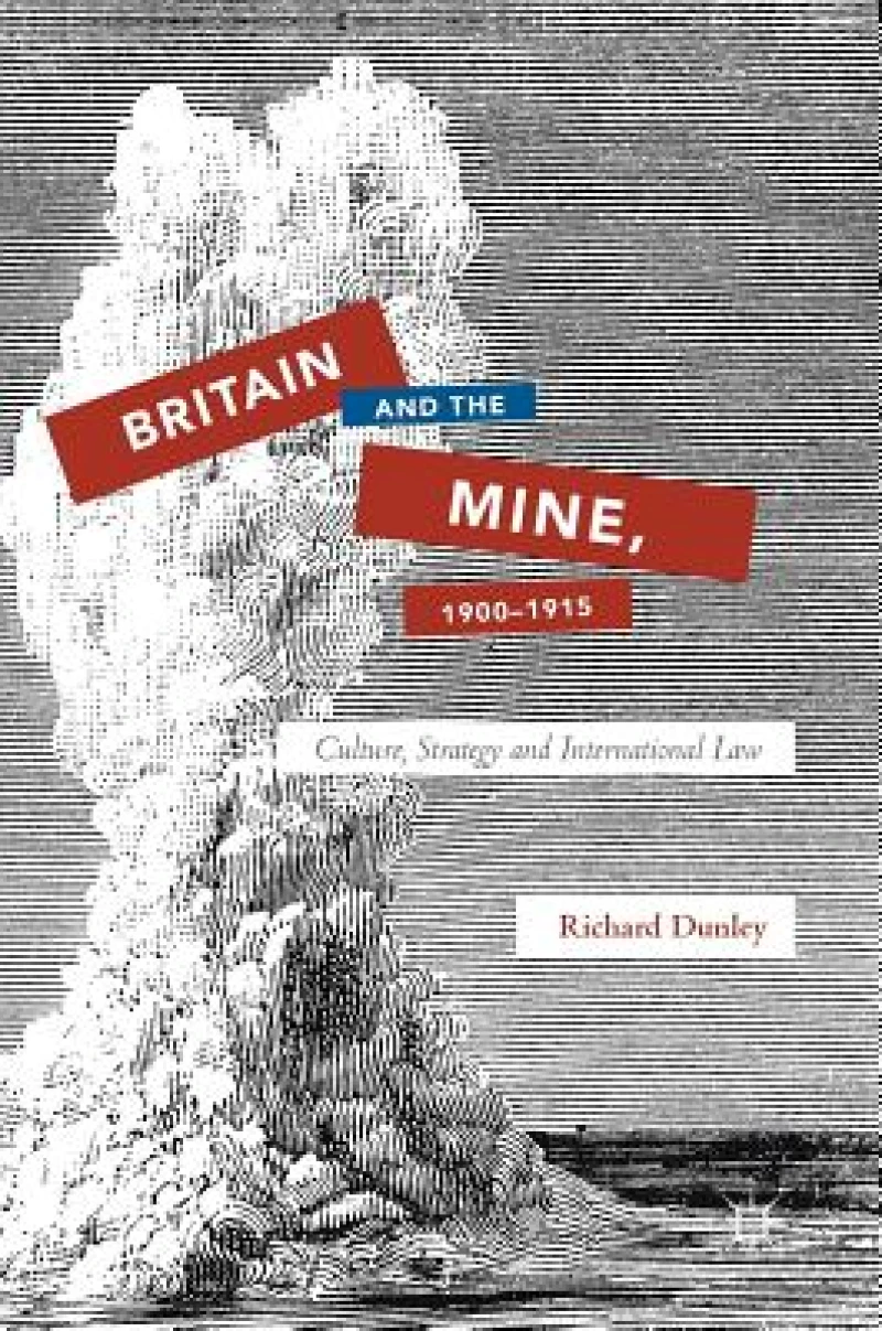 Britain and the Mine, 1900-1915