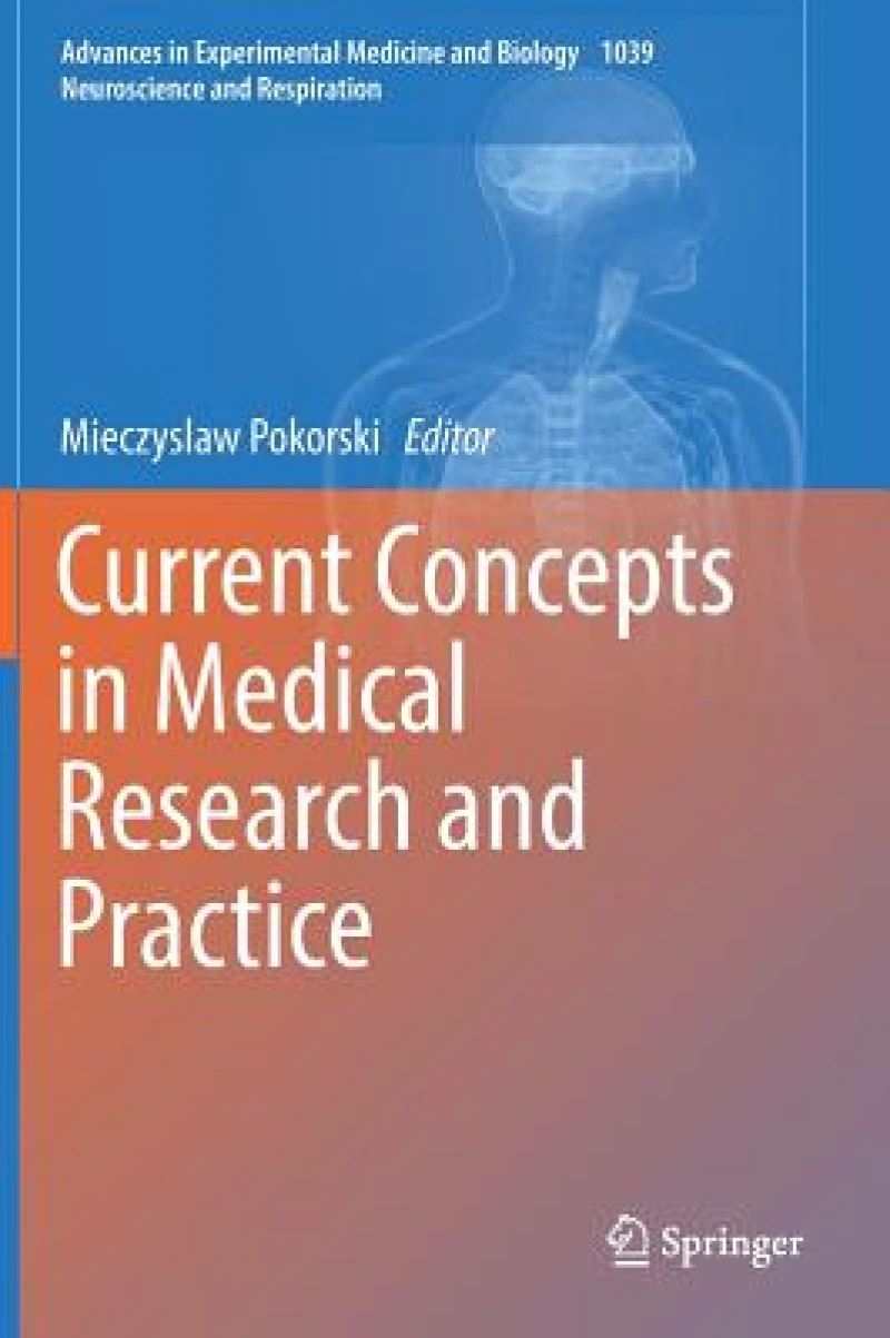 Current Concepts in Medical Research and Practice