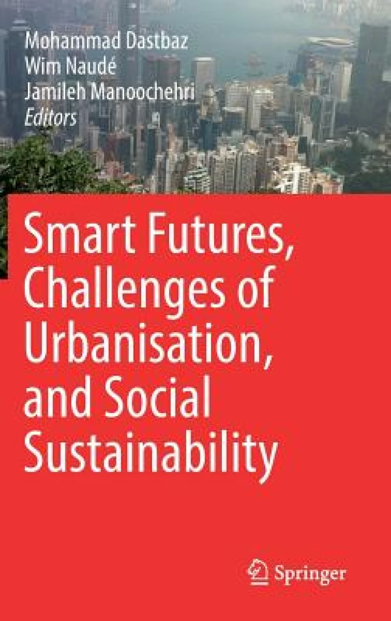 Smart Futures, Challenges of Urbanisation, and Social Sustainability