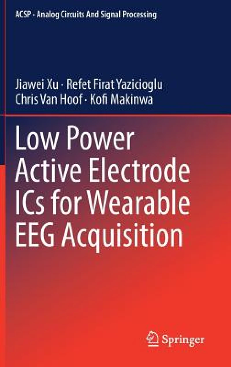 Low Power Active Electrode ICs for Wearable EEG Acquisition