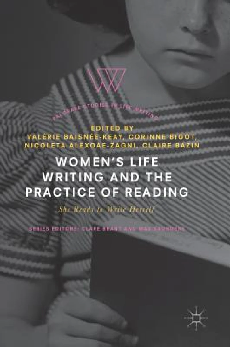 Women''s Life Writing and the Practice of Reading