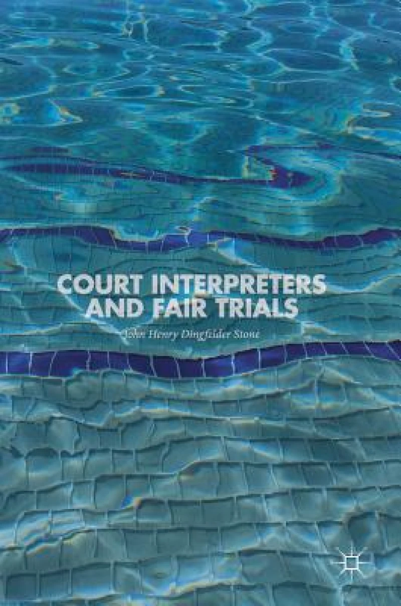 Court Interpreters and Fair Trials