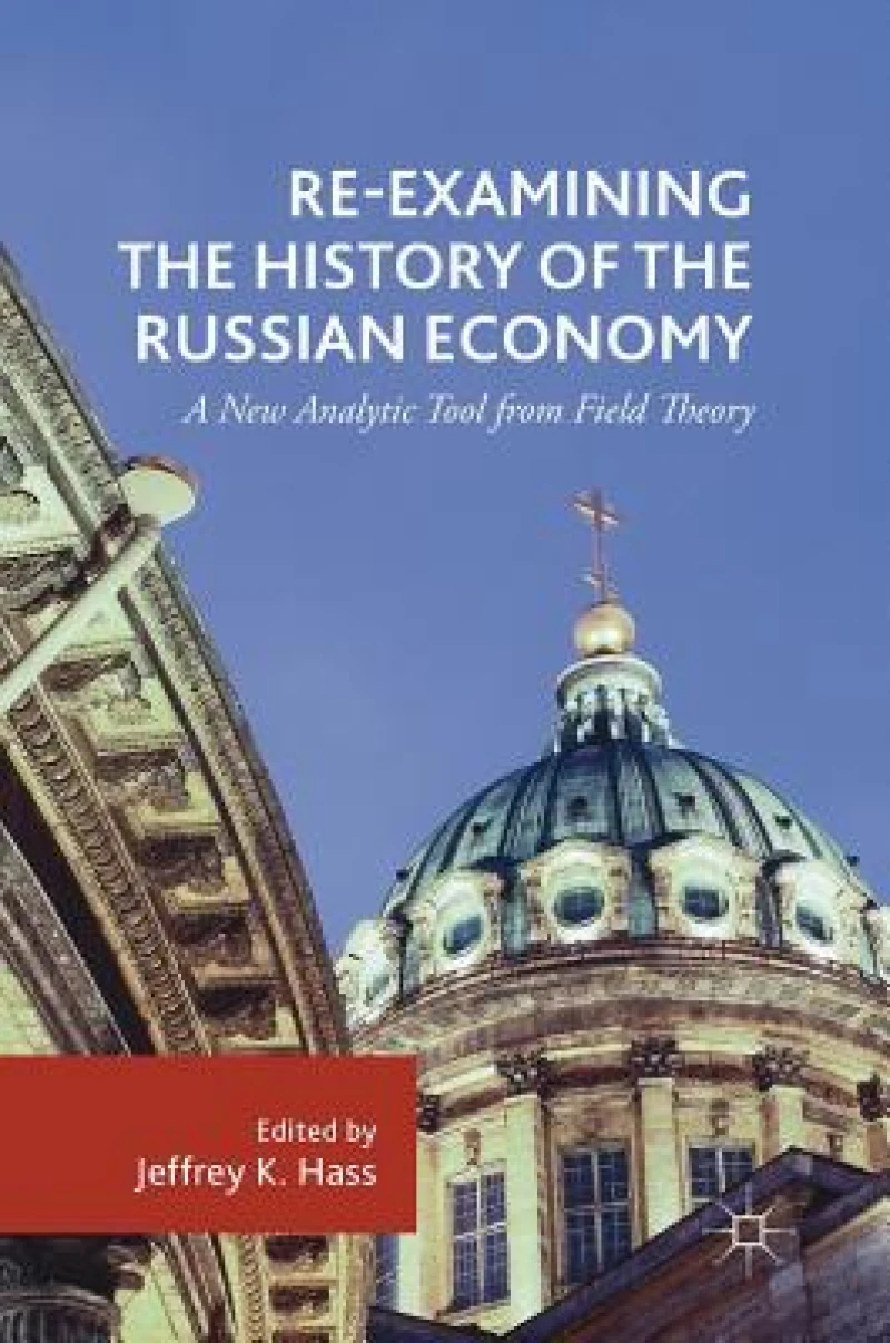 Re-Examining the History of the Russian Economy