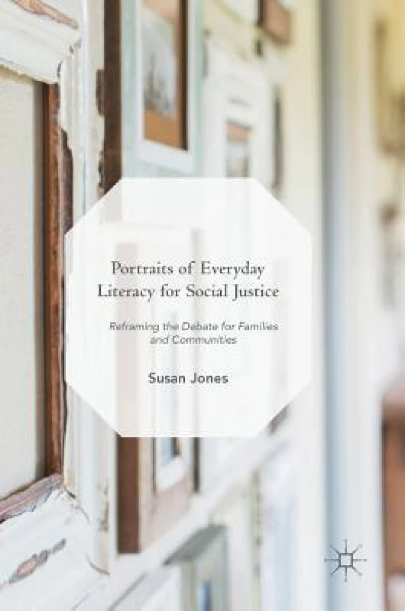 Portraits of Everyday Literacy for Social Justice
